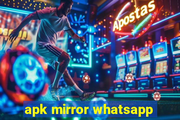 apk mirror whatsapp